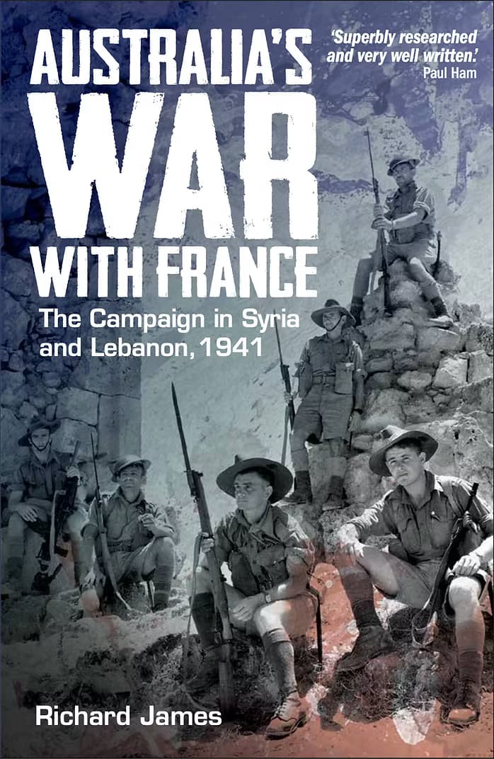 Book cover: Australia's War With France — The Campaign in Syria and Lebanon, 1941